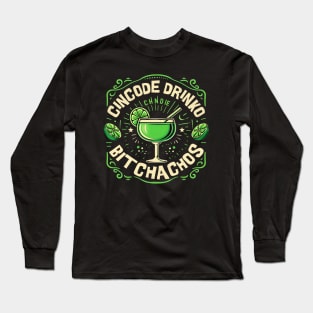 Cincode Drinko Bitchachos Long Sleeve T-Shirt